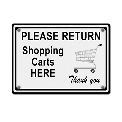 #ad Horizontal Metal Sign Please Return Shopping Carts Here Thank You Store Policy $61.99