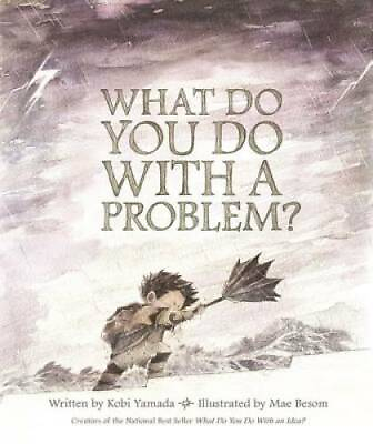 #ad What Do You Do With a Problem? Hardcover By Kobi Yamada GOOD $4.74