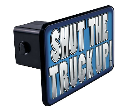 Shut The Truck Up TOW HITCH COVER* car truck suv trailer 2quot; receiver plug $10.95