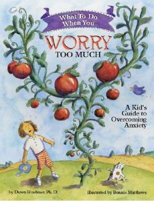 #ad What to Do When You Worry Too Much: A Kid#x27;s Guide to Overcoming Anxiety GOOD $4.96