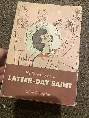It#x27;s Smart to Be a Latter day Saint Larue C Longden LDS Mormon Church 1967 Book $14.95