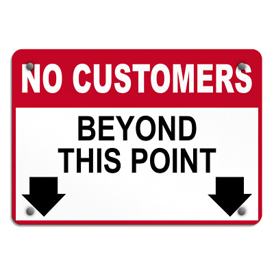#ad Horizontal Metal Sign No Customers Beyond This Point Business Store Policy $61.99