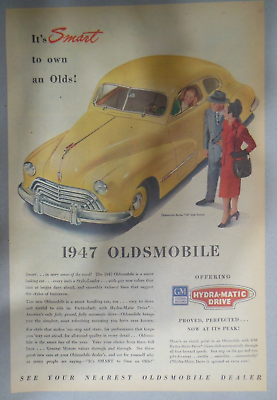Oldsmobile Car Ad: It#x27;s Smart To Own An Olds from 1947 Size: 11 x 15 inches $20.00