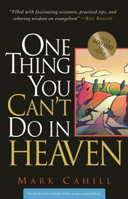 #ad One Thing You Can#x27;t Do in Heaven Paperback By Cahill Mark GOOD $3.98