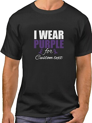 #ad I Wear Purple For CUSTOM Text Shirt Ribbon Epilepsy Awareness Pancreatic Cancer $15.49