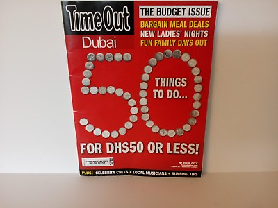 #ad #ad Time Out Dubai Vol 15 Issue 34 Budget Edition Things To Do Under $50 Saudi $9.35
