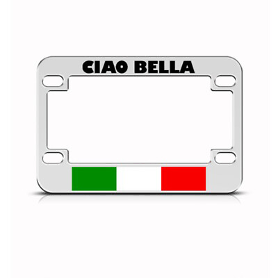 #ad Metal Bike License Plate Frame Chiao Bella Italy Style B Motorcycle Accessories $17.99