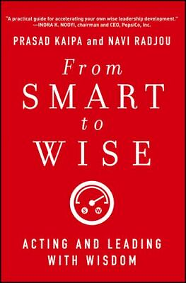 From Smart to Wise: Acting and Leading with Wisdom $5.87