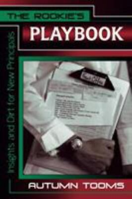 #ad The Rookie#x27;s Playbook: Insights and Dirt for New Principals by Tooms Autumn p $4.85