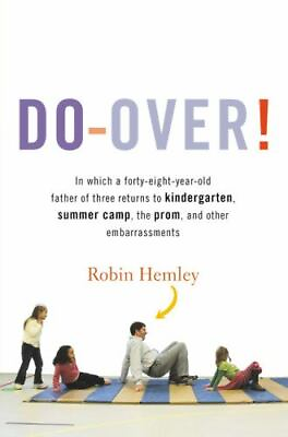 #ad Do Over : In Which a Forty Eight Year Old Father of Three Returns to... $6.62