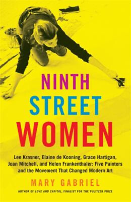 #ad Ninth Street Women : Lee Krasner Elaine de Kooning Grace Hartig $26.04