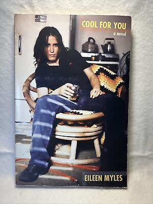 #ad #ad Cool for You by Eileen Myles 2008 Trade Paperback $19.00