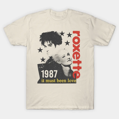 #ad Vintage Roxette Band It Must Been Love Cotton White All Size Unisex Shirt $21.92