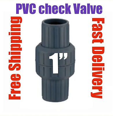 #ad PVC Check valve 1” LD $10.50