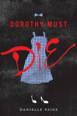 #ad #ad Dorothy Must Die Hardcover By Paige Danielle GOOD $3.67