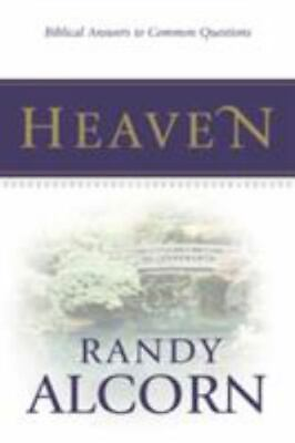#ad Heaven: Biblical Answers to Common Questions Booklet by Alcorn Randy $4.58