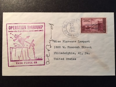 #ad RICHARD E. BYRD SIGNED FIRST DAY COVER HONORING OPERATION HIGHJUMP ANTARCTIC EXP $135.00