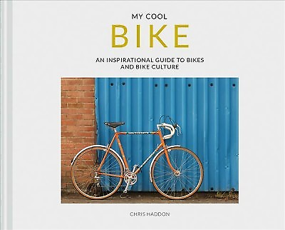#ad #ad My Cool Bike : An Inspirational Guide to Bikes and Bike Culture Paperback by... $16.88