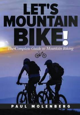 #ad Lets Mountain Bike: The Complete Guide to Mountain Biking Paperback GOOD $6.09