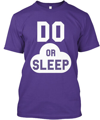#ad Do Or Sleep T Shirt Made in the USA Size S to 5XL $22.87