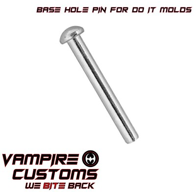 Base Hole Pin for Do It Molds 1 8quot; BHP 18 Part # 1990 $6.60