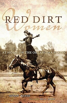 #ad Red Dirt Women: At Home on the Oklahoma Plains Kates Susan $16.95