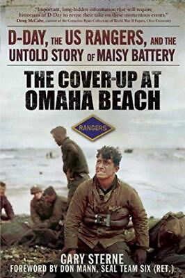#ad The Cover Up at Omaha Beach: D Day the US Rangers and the Untold Story of ... $8.52