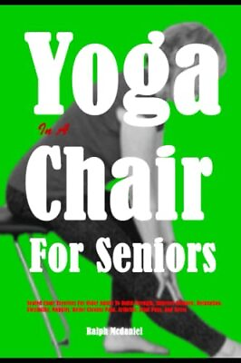 #ad Yoga in a Chair for Seniors Seated Chair Exercises for Older Adults to Build St $9.10