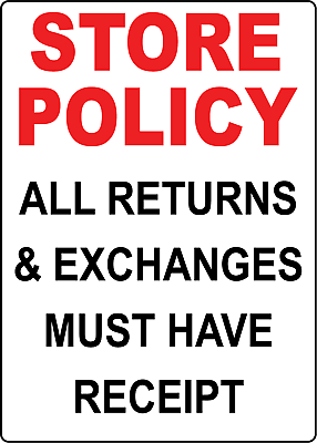 #ad STORE POLICY ALL RETURNS EXCHANGES MUST HAVE 1 Adhesive Vinyl Sign Decal $67.79