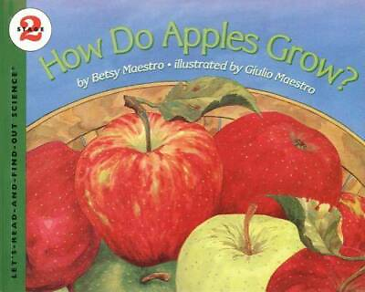 How Do Apples Grow? Paperback By Maestro Betsy GOOD $4.07