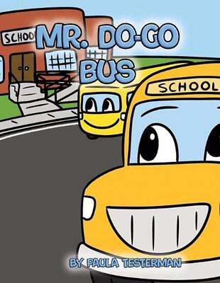 #ad Mr. Do Go Bus by Paula Testerman Paperback Book $21.91