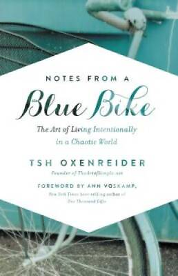 #ad #ad Notes from a Blue Bike: The Art of Living Intentionally in a C VERY GOOD $4.42