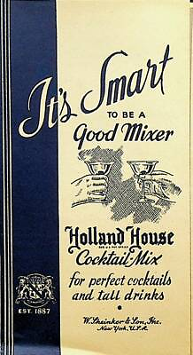 #ad It#x27;s Smart to be a Good Mixer 1937 Holland House Cocktail Mix Drink Brochure $150.20
