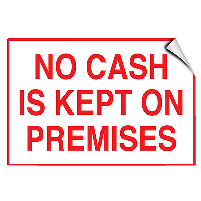 #ad No Cash Is Kept On Premises Business Store Policy LABEL DECAL STICKER $9.99