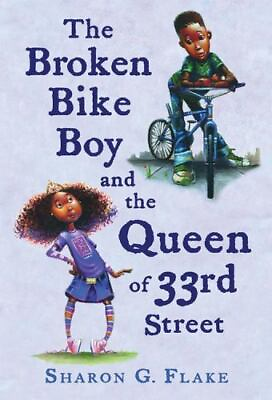 The Broken Bike Boy and the Queen of 33rd Street by Flake Sharon G. $4.63