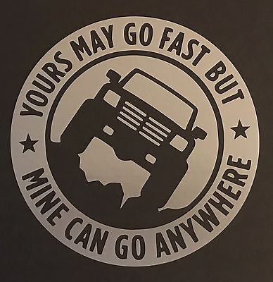 #ad Yours May Go Fast Decal Sticker 4X4 4WD Off Road Dirt Truck Fits Chevy Ford GMC $2.95