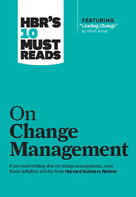 #ad HBR#x27;s 10 Must Reads on Change Management including featured article ?Lea GOOD $4.05