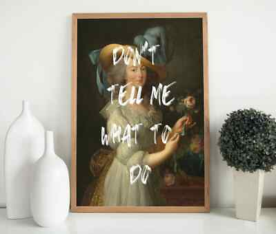 Don#x27;t Tell Me What To Do Wall Art poster Choose your Size AU $23.71