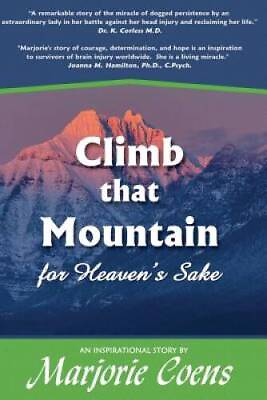 #ad Climb That Mountain for Heavens Sake Paperback By Coens Marjorie GOOD $8.49