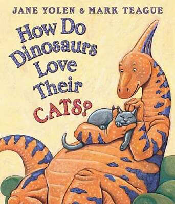 How Do Dinosaurs Love Their Cats? Board book By Yolen Jane GOOD $3.98